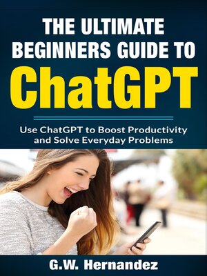 cover image of The Ultimate ChatGPT Beginners Guide